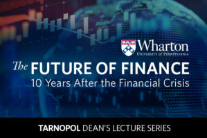 Sign saying The Future of Finance, subtitled 10 years after the financial crisis with the Wharton logo